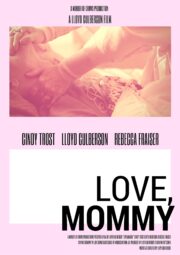 Love, Mommy izle