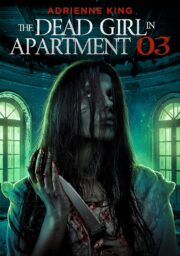 The Dead Girl in Apartment 03 izle